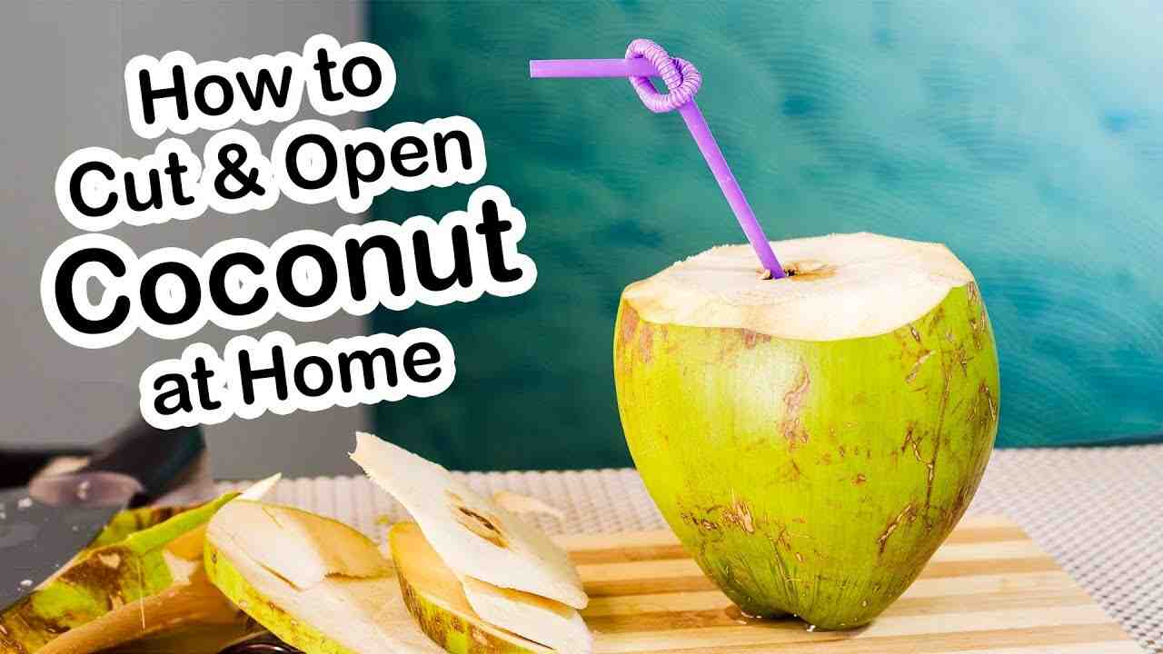 How do you open a green coconut at home?