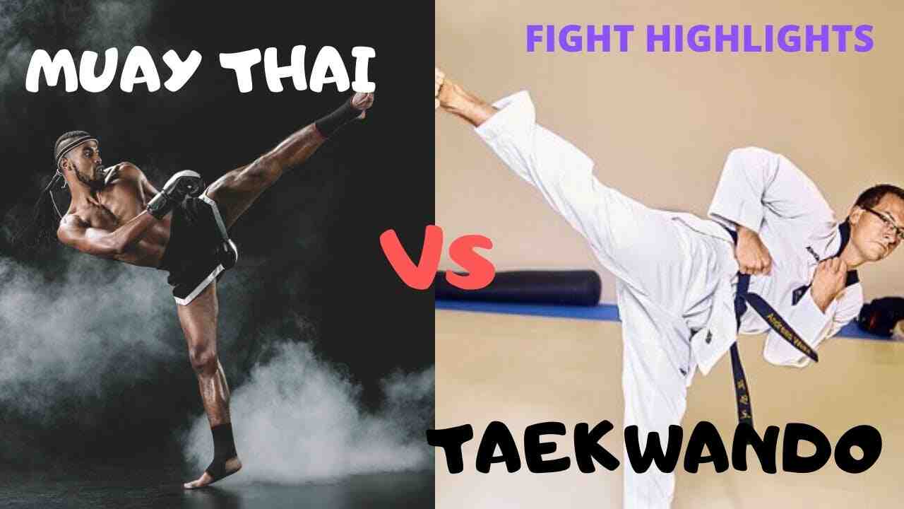 Is Muay Thai better than Taekwondo?
