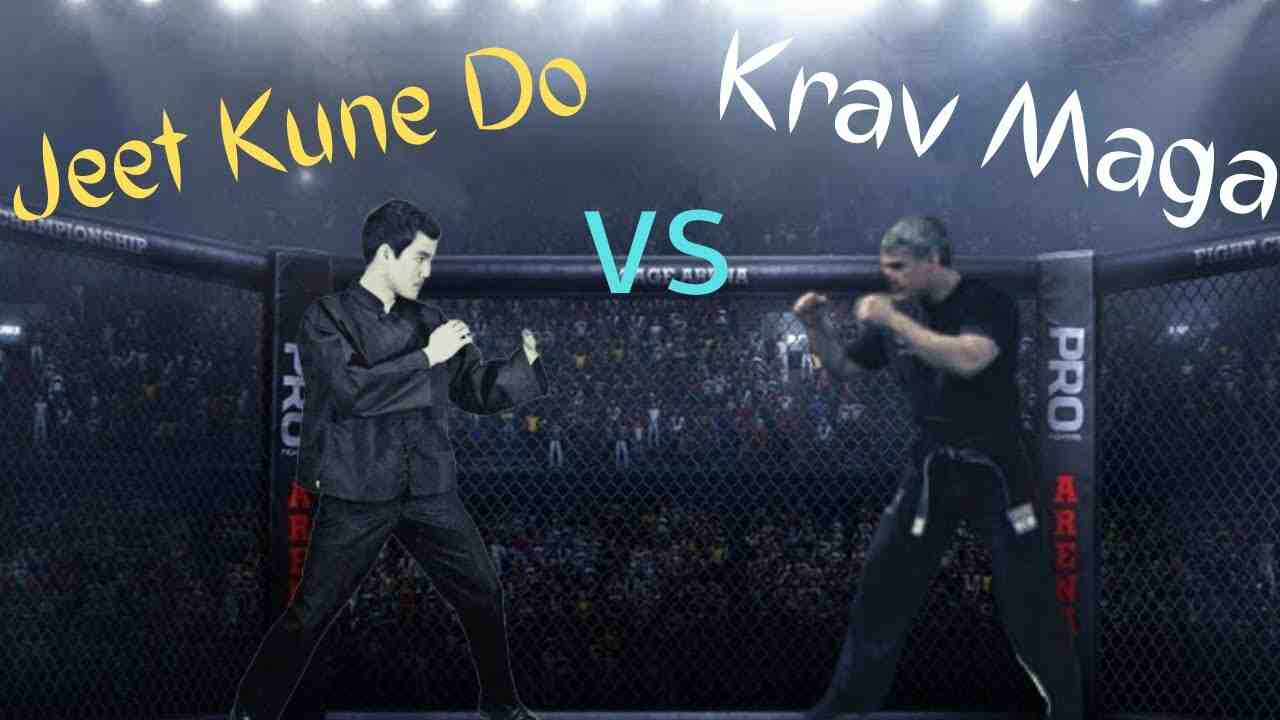 What's better Krav Maga or Jeet Kune Do?