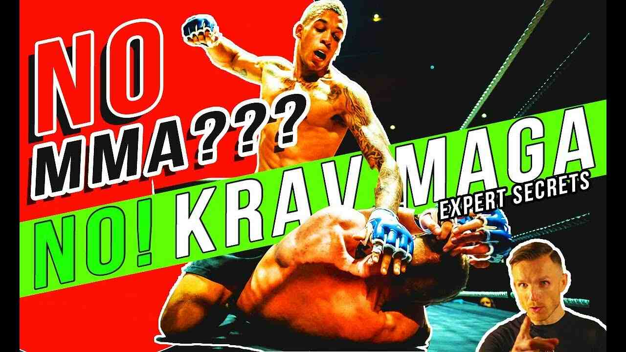 Is Krav Maga better than MMA?