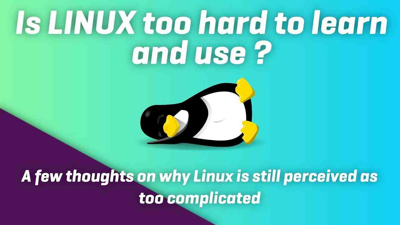Is Linux difficult to use?