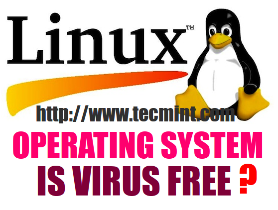 Is Linux free of virus?