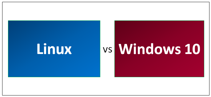 Is Windows 10 better than Linux?